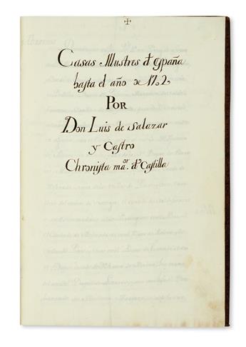 (MANUSCRIPT.)  Salazar y Castro, Luis. Casas Illustres de España hasta el año de 1702. Manuscript in Spanish on paper. Mid-18th century